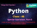 Python Class-48 Membership Operators Part-11 Python Tutorial for Beginners - in Telugu and English