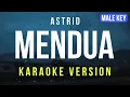 Lagu Mendua - Astrid (Karaoke) MALE KEY | NADA PRIA