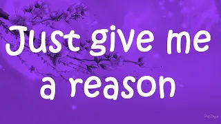 just give me a reason p nk ft nate ruess lyrics 
