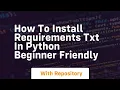 how to install requirements txt in python beginner friendly