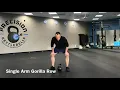 Single Arm Gorilla Row