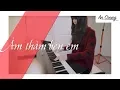 Download Lagu Âm Thầm Bên Em - Sơn Tùng MTP | PIANO COVER | AN COONG PIANO