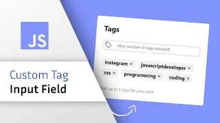 Build A Tag Input Field From Scratch using HTML CSS JS