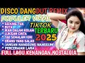 GEDUNG TUA‼️DISCO DANGDUT REMIX TRENDING 2025‼️LAGU VIRAL TIKTOK KOMPILASI DISCO DANGDUT LAWAS