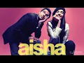 Gal Meethi Meethi Bol Full Song HQ Video New Hindi Movie Songs Aisha 2010
