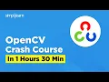 OpenCV Crash Course In 2 Hours 2026 OpenCV Python Tutorial OpenCV Project Simplilearn
