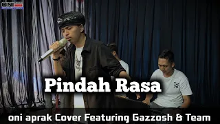 pindah rasa candra ican cover oniaprak featuring gazzos team 
