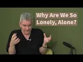 Lagu Solitude: Why Are We So Lonely, Alone? (with Benny Hendel)