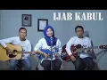 Download Lagu KANGEN BAND - IJAB KABUL Cover by Ferachocolatos ft. Gilang \u0026 Bala