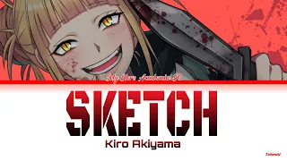 Download My Hero Academia S6 - Ending 10『Sketch』by Kiro Akiyama (Lyrics KAN/ROM/ENG) MP3