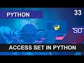 PYTHON LANGUAGE ACCESS SETS IN PYTHON CLASS 33 SHAN DEVELOPERS