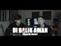 Download Lagu Di Balik Awan - Noah (Cover Indra Wave ft UJ Bastian)