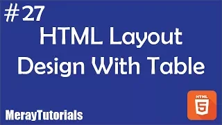 27 - HTML Layout Design With Table