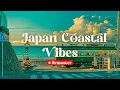 Lagu Japan Coastal Vibes [REMASTER] 🌅 Lofi Mix for Focus and Relaxation