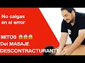 EL Masaje DESCONTRACTURANTE errores y mitos del masaje profundo