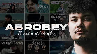 AbroBey – Barcha qo‘shiqlar
