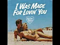 I was Made For Lovin' You