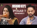 Download Lagu Husband Wife \u0026 Pyaar | Episode 2 | Latest Hyderabadi Comedy | Hindi Comedy 2024 | Golden Hyderabadiz