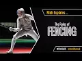 The Rules of Fencing Olympic Fencing - EXPLAINED