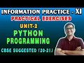 Practical Exercise Solution IP Class 11 Unit-2 Python Programming Suggested by CBSE 20-21 part-1