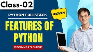 Python FullStack Class 02 Features Of Python Beginner s Guide 91 9652532383