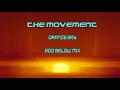 The Movement - Orange sky (800 Below Mix)