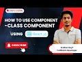 React JS Class Component Tutorial Day 5 Beginners React JS Training in chennai Credo Systemz