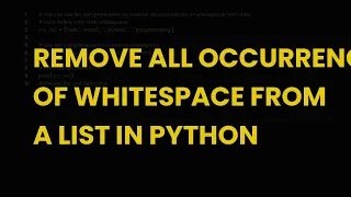 Remove all occurrences of whitespace from a list in python