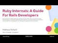 RailsConf 2025 Ruby Internals A Guide For Rails Developers by Matheus Richard