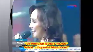 Download (1,055)  DI PUNCAK BUKIT HIJAU  __  Jayanthi Mandasari MP3