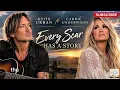 🎶 Keith Urban ft. Carrie Underwood - Every Scar Has a Story 