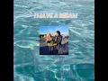 Download Lagu I HAVE A DREAM Lusanda ft.Luthando #music