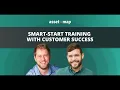 Smart-Start Training May 2026 Replay Building With Asset-Map