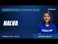 CAC104 Halva Coding with Logic CP Problems Solved Cakewalk