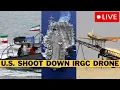 Lagu 🚨 BREAKING: U.S. And IRGC Clash Erupts - U.S. Navy Shoots Down Iranian Drone