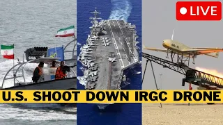 🚨 BREAKING: U.S. And IRGC Clash Erupts - U.S. Navy Shoots Down Iranian Drone