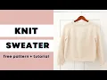 KNITTING PATTERN Easy Knit Top Down Raglan Sweater Full Tutorial