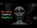 The Mimic Control Chapter 1 Full Walkthrough - Roblox