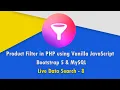 Product Filter in PHP with JavaScript Bootstrap 5 MySQL - Ajax Live Search Filter