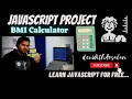 BMI Calculator using HTML CSS and JavaScript LEARN JAVASCRIPT IN HINDI Body mass index