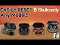 How To Reset Skullcandy Wireless Earbuds Works on Every Model