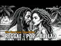 Download Lagu Reggae Pop Ballad || Soulful Duet of Love, Hope \u0026 Destiny (Latest 2025) | Album 09