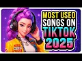 Download Lagu MOST USED SONGS ON TIKTOK! (2025)
