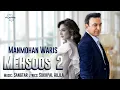 Download Lagu Mehsoos 2 - Manmohan Waris (New Song 2025)