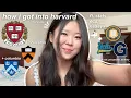 how i got into harvard ivies ucs etc stats awards extracurriculars college app advice
