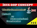 What is Constructor in Java Default vs Parameterized Constructor in Java CodeMyth