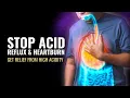 Stop Acid Reflux and Heartburn Get Relief From High Acidity and Stomach Pain Lower Stress Music