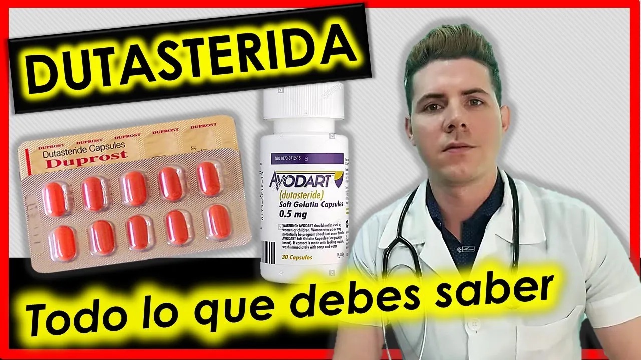 Dutasterida - Todo lo que debes saber