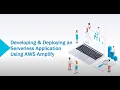 Developing and Deploying a Serverless Application Using AWS Amplify
