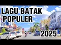 LAGU BATAK POPULER 2025 SEDIH MERDU ENAK TUK PEEJALANAN